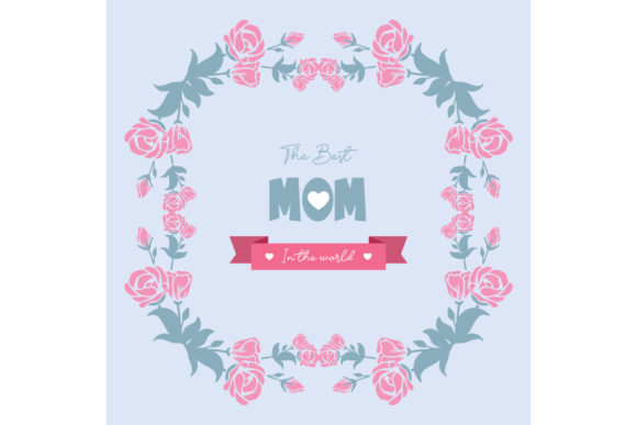 Elegant Floral Designs for Best Mom in the World