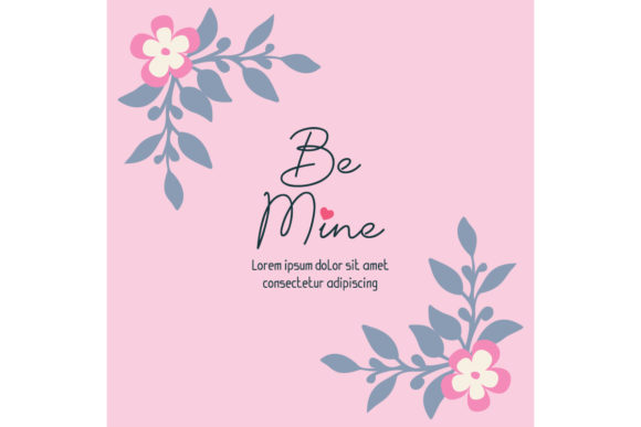 Evaluating the Floral Frame for Card Concept Be Mine as a Professional Design Asset