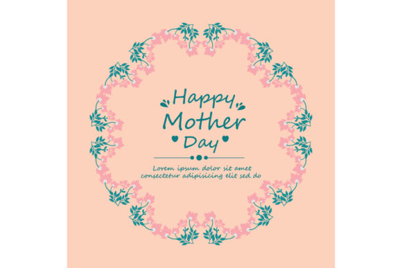 Unique Floral for Happy Mother Day: Evaluating Elegant Wreath Designs and Vector Greeting Cards